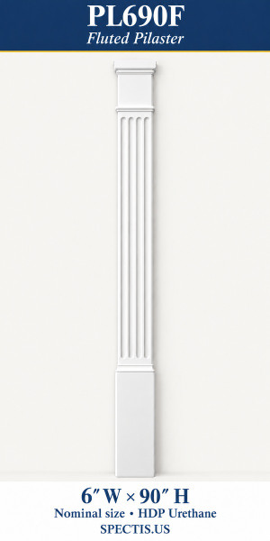 PL690F Fluted Pilaster – 6″ W × 90″ H – HDP Urethane
