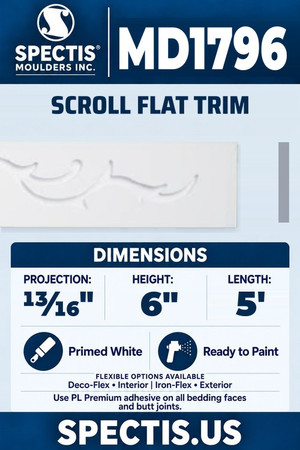 Spectis MD1796 scroll flat trim, section and side profile. 13⁄16 inch projection, 6 inch height, 5 foot length. Use PL Premium adhesive. Flexible options: Deco-Flex for interior use; Iron-Flex for exterior use.