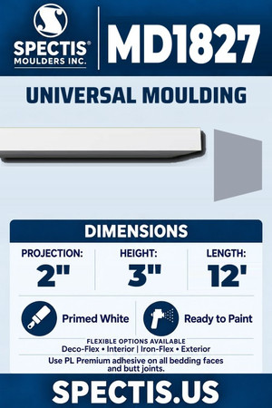 Spectis MD1827 universal moulding, section and side profile. 2 inch projection, 3 inch height, 12 foot length. Use PL Premium adhesive. Flexible options: Deco-Flex for interior use; Iron-Flex for exterior use.