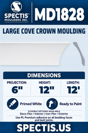 Spectis MD1828 large cove crown moulding, section and side profile. 6 inch projection, 12 inch height, 12 foot length. Use PL Premium adhesive. Flexible options: Deco-Flex for interior use; Iron-Flex for exterior use.