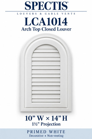 LCA1014 Arch Top Closed Louver — 10″ W × 14″ H × 1½″ projection — decorative, non-venting