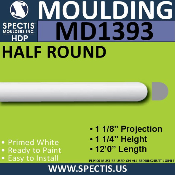 MD1393 Spectis Molding Half Round 1 1/8"P x 1 1/4"H x 144"L