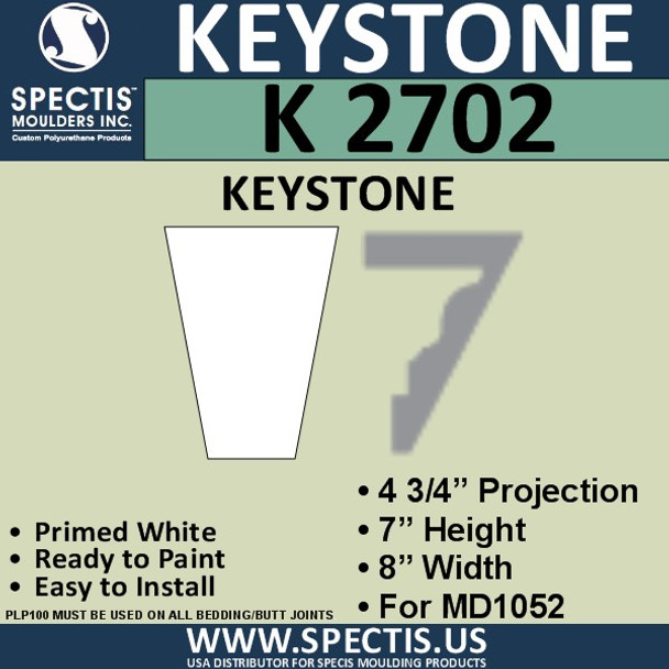 K2702 Spectis Urethane Keystone 4 3/4"P X 7"H X 8"W