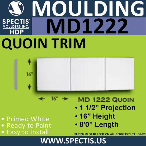 MD1222 Spectis Quoin Molding Trim 1 1/2"P x 16"H x 96"L