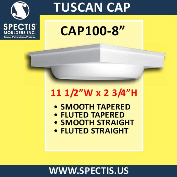 CAP100-8 Tuscan Cap 8 1/4" Hole x 11 1/2"W x 2 3/4"H