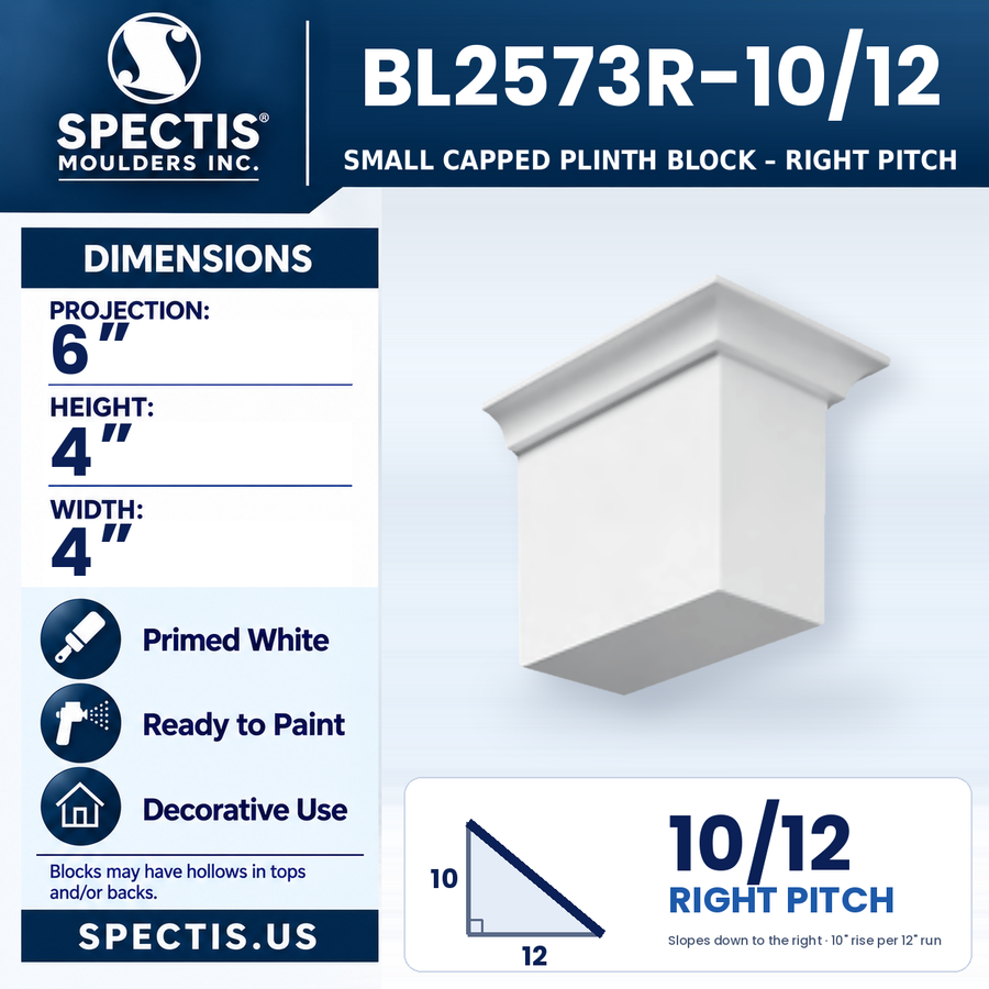 BL2573R-10/12 Small Capped Plinth Block, right 10/12 pitch, Spectis polyurethane block, 6 in projection x 4 in high x 4 in wide