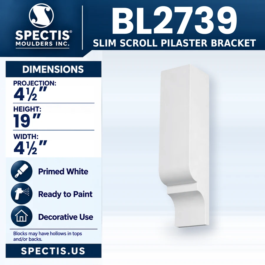 BL2739 Slim Scroll Pilaster Bracket, Spectis polyurethane bracket, 4 1/2 in projection x 19 in high x 4 1/2 in wide