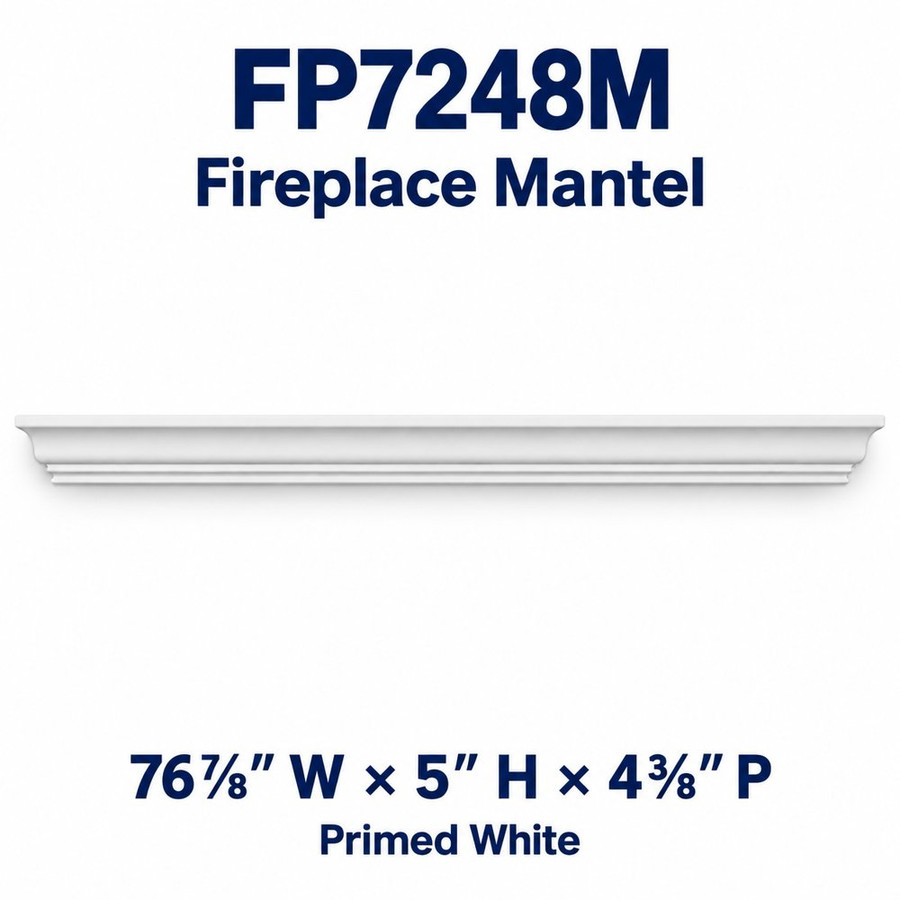 FP7248M Fireplace Mantel; 76⅞″ W × 5″ H × 4⅜″ P; Primed White