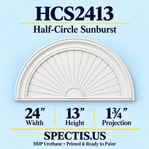 HCS2413 Half-Circle Sunburst — 24 inch width x 13 inch height x 1 3/4 inch projection — primed HDP urethane