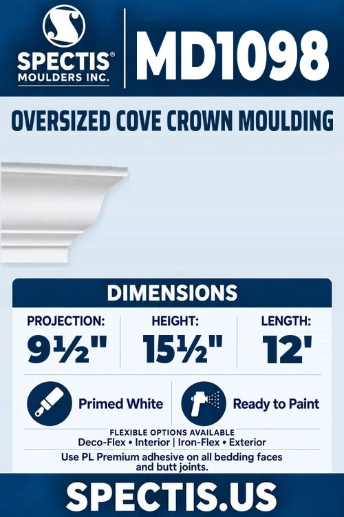 Spectis MD1098 oversized cove crown moulding, section and side profile. 9½ inch projection, 15½ inch height, 12 foot length. Use PL Premium adhesive. Flexible options: Deco-Flex for interior use; Iron-Flex for exterior use.