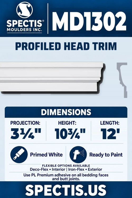 Spectis MD1302 profiled head trim, section and side profile. 3¼ inch projection, 10¾ inch height, 12 foot length. Use PL Premium adhesive. Flexible options: Deco-Flex for interior use; Iron-Flex for exterior use.