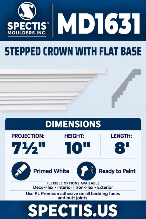 Spectis MD1631 stepped crown with flat base, section and side profile. 7½ inch projection, 10 inch height, 8 foot length. Use PL Premium adhesive. Flexible options: Deco-Flex for interior use; Iron-Flex for exterior use.