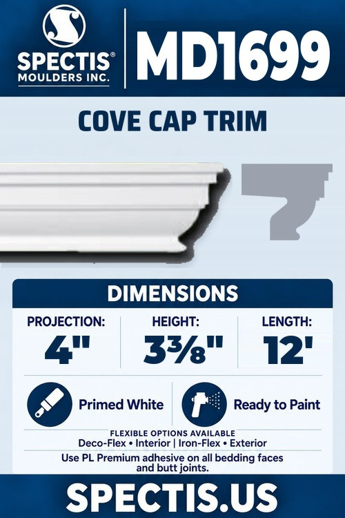 Spectis MD1699 cove cap trim, section and side profile. 4 inch projection, 3⅜ inch height, 12 foot length. Use PL Premium adhesive. Flexible options: Deco-Flex for interior use; Iron-Flex for exterior use.