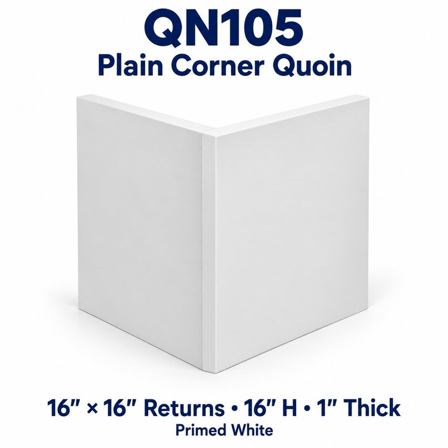QN105 Plain Corner Quoin; 16″ × 16″ Returns · 16″ H · 1″ Thick; Primed White