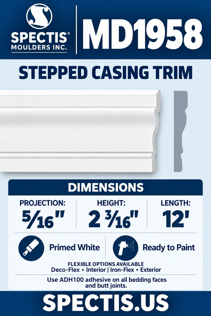 MD1958 Stepped Casing Trim — Polyurethane — 5⁄16″ P × 2 3⁄16″ H × 12′ L — moulding and matching side profile