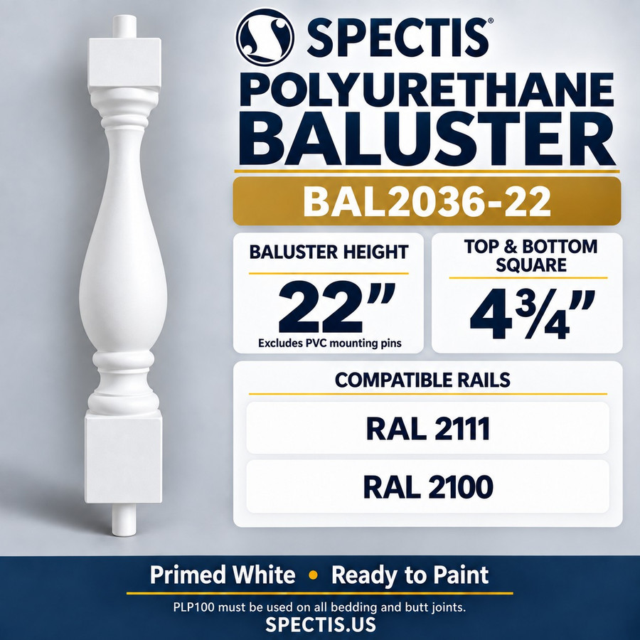 BAL2036-22 Spectis polyurethane baluster — 22-inch body height excluding PVC mounting pins, 4¾-inch square ends; compatible rails RAL 2111 and RAL 2100.