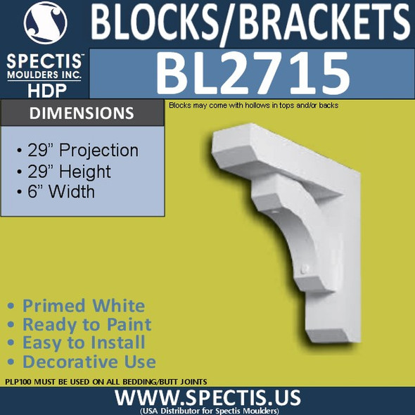 BL2715 Eave Block or Bracket 6"W x 29"H x 29" P