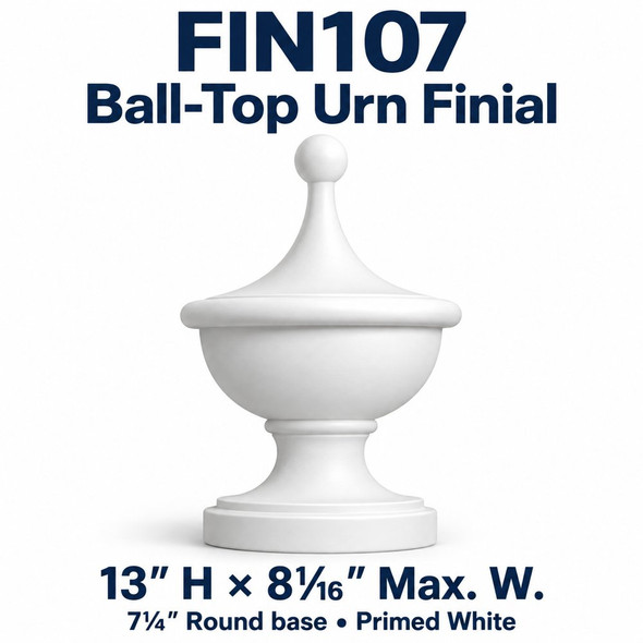 FIN107 Ball-Top Urn Finial; 13″ H × 8¹⁄₁₆″ Max. W; 7¼″ Round base