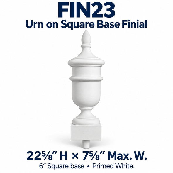 FIN23 Urn on Square Base Finial; 22⅝″ H × 7⅝″ Max. W; 6″ Square base