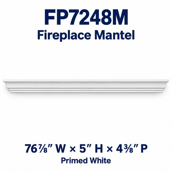 FP7248M Fireplace Mantel; 76⅞″ W × 5″ H × 4⅜″ P; Primed White
