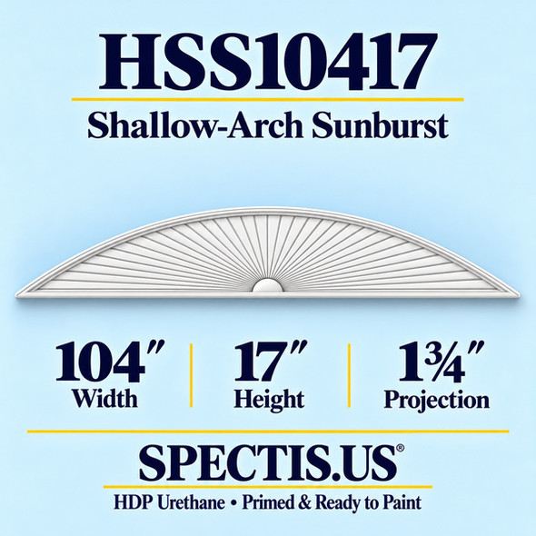 HSS10417 Sunburst — 104 inch width x 17 inch height x 1 3/4 inch projection — primed HDP urethane