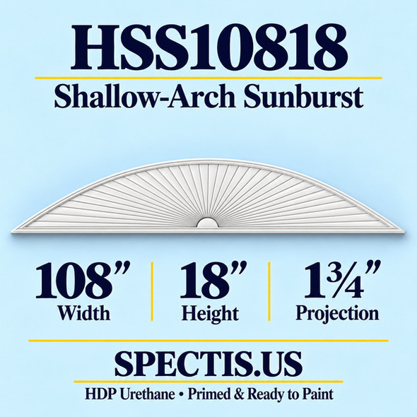 HSS10818 Sunburst — 108 inch width x 18 inch height x 1 3/4 inch projection — primed HDP urethane