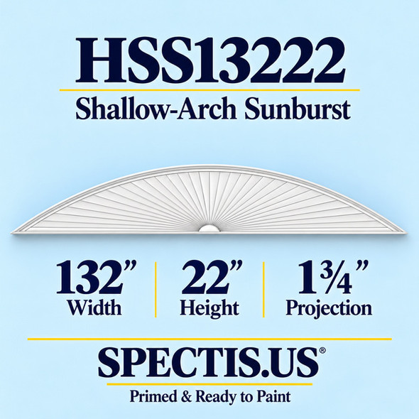 HSS13222 Sunburst — 132 inch width x 22 inch height x 1 3/4 inch projection — primed decorative trim