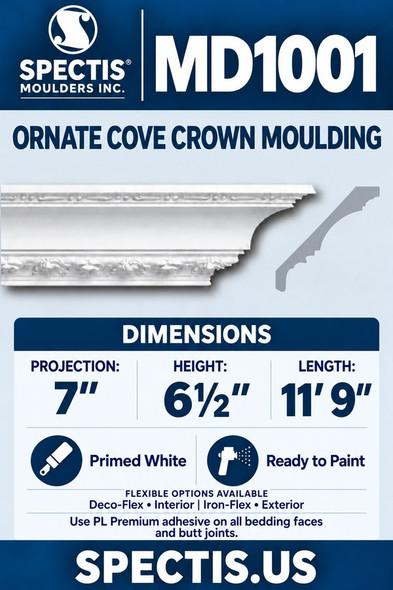 Spectis MD1001 ornate cove crown moulding, section and side profile. 7 inch projection, 6½ inch height, 11 foot 9 inch length. Use PL Premium adhesive. Flexible options: Deco-Flex for interior use; Iron-Flex for exterior use.