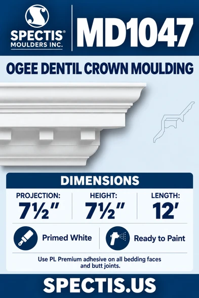 MD1047 Ogee Dentil Crown Moulding, 7½″ projection × 7½″ height × 12′ length; primed polyurethane with manufacturer CAD side profile