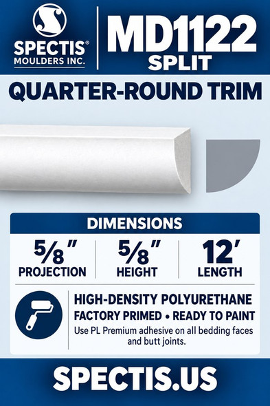 MD1122SPLIT Quarter-Round Trim — Polyurethane — ⅝″ P × ⅝″ H × 12′ L — product picture and side profile