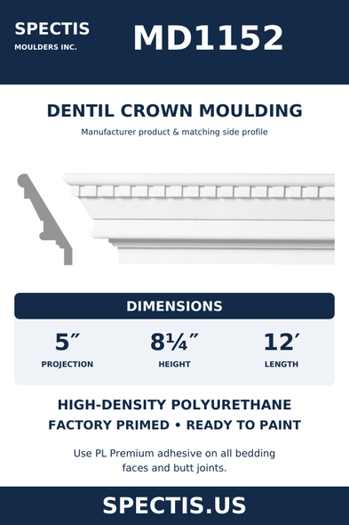 MD1152 Dentil Crown Moulding — Polyurethane — 5″ P × 8¼″ H × 12′ L — manufacturer product artwork and side profile; factory primed HDP urethane.