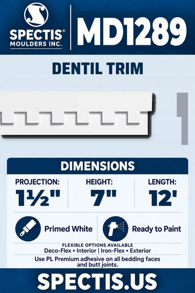 Spectis MD1289 dentil trim, section and side profile. 1½ inch projection, 7 inch height, 12 foot length. Use PL Premium adhesive. Flexible options: Deco-Flex for interior use; Iron-Flex for exterior use.