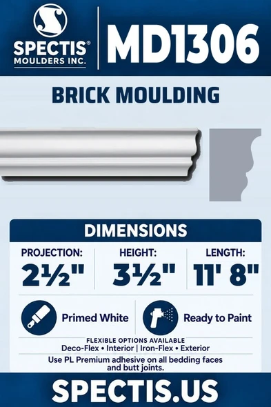 Spectis MD1306 brick moulding, section and side profile. 2½ inch projection, 3½ inch height, 11 foot 8 inch length. Use PL Premium adhesive. Flexible options: Deco-Flex for interior use; Iron-Flex for exterior use.