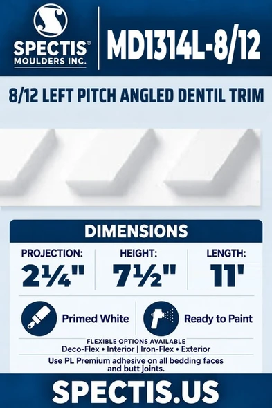 Spectis MD1314L-8/12 8/12 left pitch angled dentil trim, section and side profile. 2¼ inch projection, 7½ inch height, 11 foot length. Use PL Premium adhesive. Flexible options: Deco-Flex for interior use; Iron-Flex for exterior use.