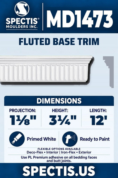 Spectis MD1473 fluted base trim, section and side profile. 1⅛ inch projection, 3¼ inch height, 12 foot length. Use PL Premium adhesive. Flexible options: Deco-Flex for interior use; Iron-Flex for exterior use.