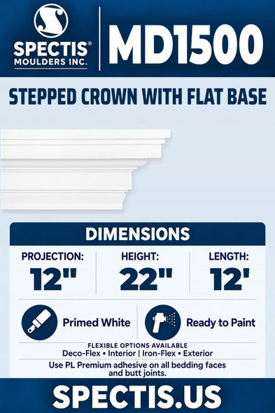 Spectis MD1500 stepped crown with flat base, section and side profile. 12 inch projection, 22 inch height, 12 foot length. Use PL Premium adhesive. Flexible options: Deco-Flex for interior use; Iron-Flex for exterior use.