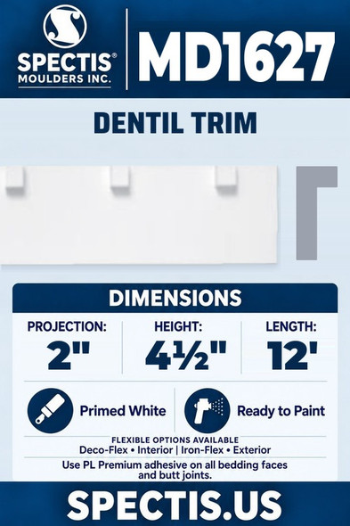 Spectis MD1627 dentil trim, section and side profile. 2 inch projection, 4½ inch height, 12 foot length. Use PL Premium adhesive. Flexible options: Deco-Flex for interior use; Iron-Flex for exterior use.