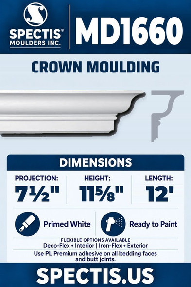 Spectis MD1660 crown moulding, section and side profile. 7½ inch projection, 11⅝ inch height, 12 foot length. Use PL Premium adhesive. Flexible options: Deco-Flex for interior use; Iron-Flex for exterior use.