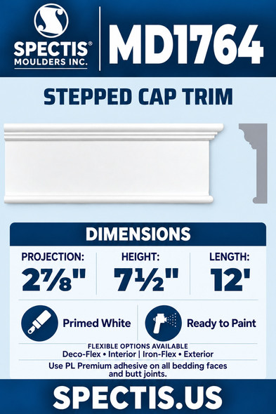 MD1764 Stepped Cap Trim — Polyurethane — 2⅞″ P × 7½″ H × 12′ L — clean moulding and matching side profile