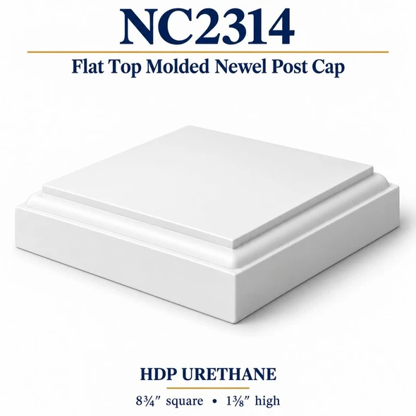 NC2314 Flat Top Molded HDP Urethane Newel Cap – 8¾″ × 1⅜″ H