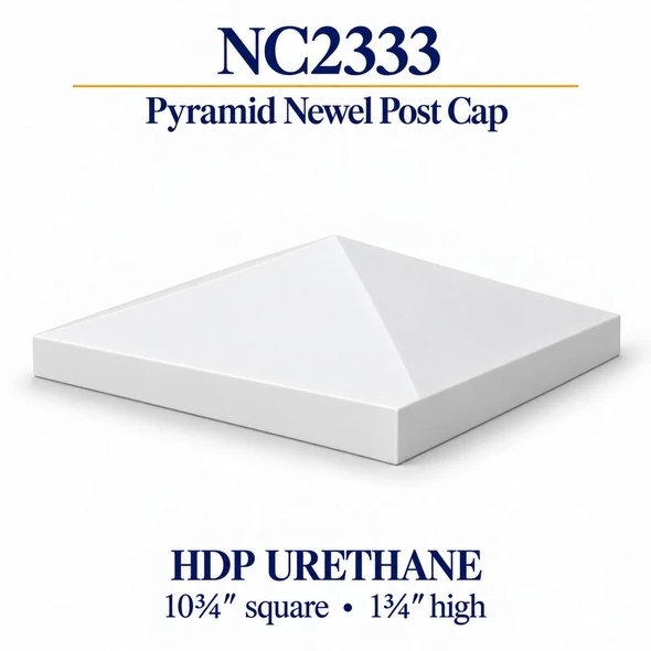 NC2333 Pyramid HDP Urethane Newel Cap – 10¾″ × 1¾″ H