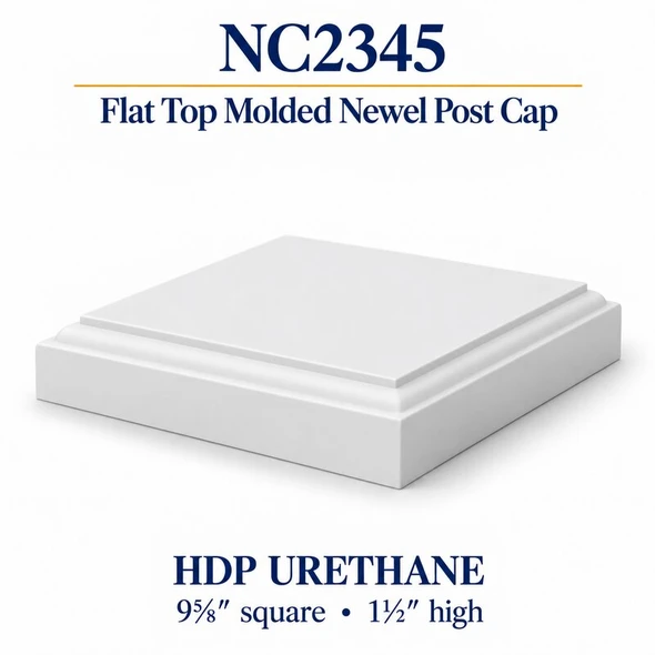 NC2345 Flat Top Molded HDP Urethane Newel Cap – 9⅝″ × 1½″ H