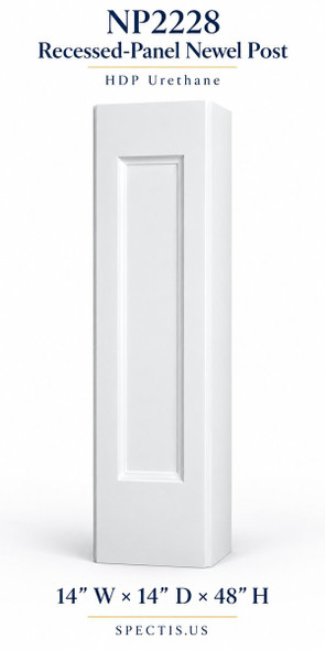 NP2228 Recessed-Panel HDP Urethane Newel Post – 14″ × 48″