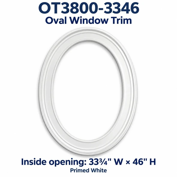 OT3800-3346 Oval Window Trim; Inside opening: 33¾" W × 46" H; primed white