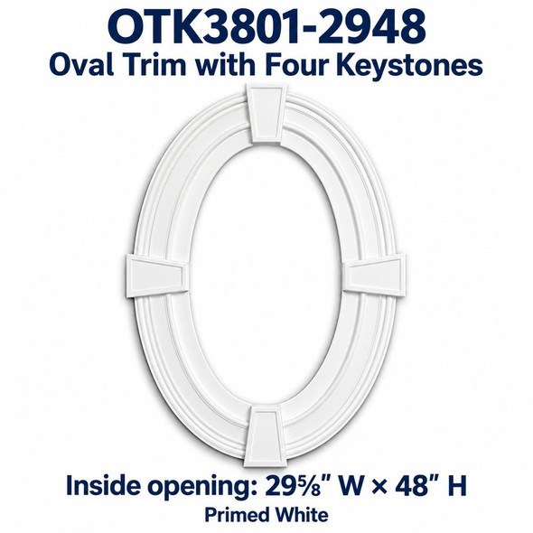 OTK3801-2948 Oval Trim with Four Keystones; Inside opening: 29⅝" W × 48" H; primed white