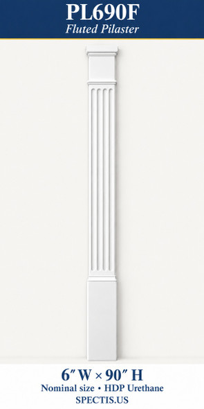 PL690F Fluted Pilaster – 6″ W × 90″ H – HDP Urethane
