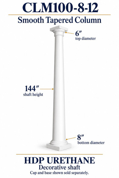 CLM100-8-12 Smooth Tapered Decorative Column – 8″ bottom × 6″ top × 144″ shaft
