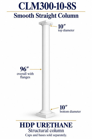 CLM300-10-8S Smooth Straight Structural Column – 10″ diameter × 96″ overall – HDP urethane
