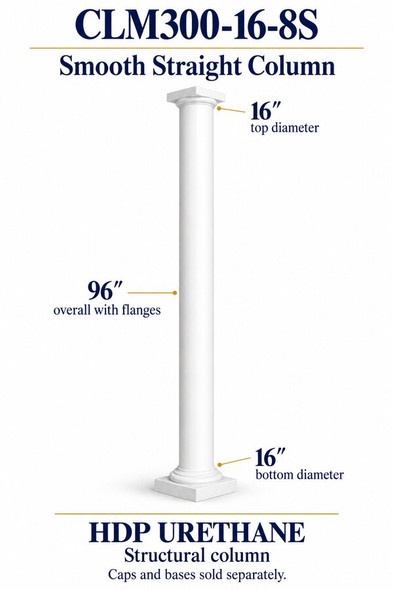 CLM300-16-8S Smooth Straight Structural Column – 16″ diameter × 96″ overall – HDP urethane