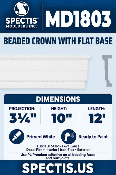 Spectis MD1803 beaded crown with flat base, section and side profile. 3¼ inch projection, 10 inch height, 12 foot length. Use PL Premium adhesive. Flexible options: Deco-Flex for interior use; Iron-Flex for exterior use.